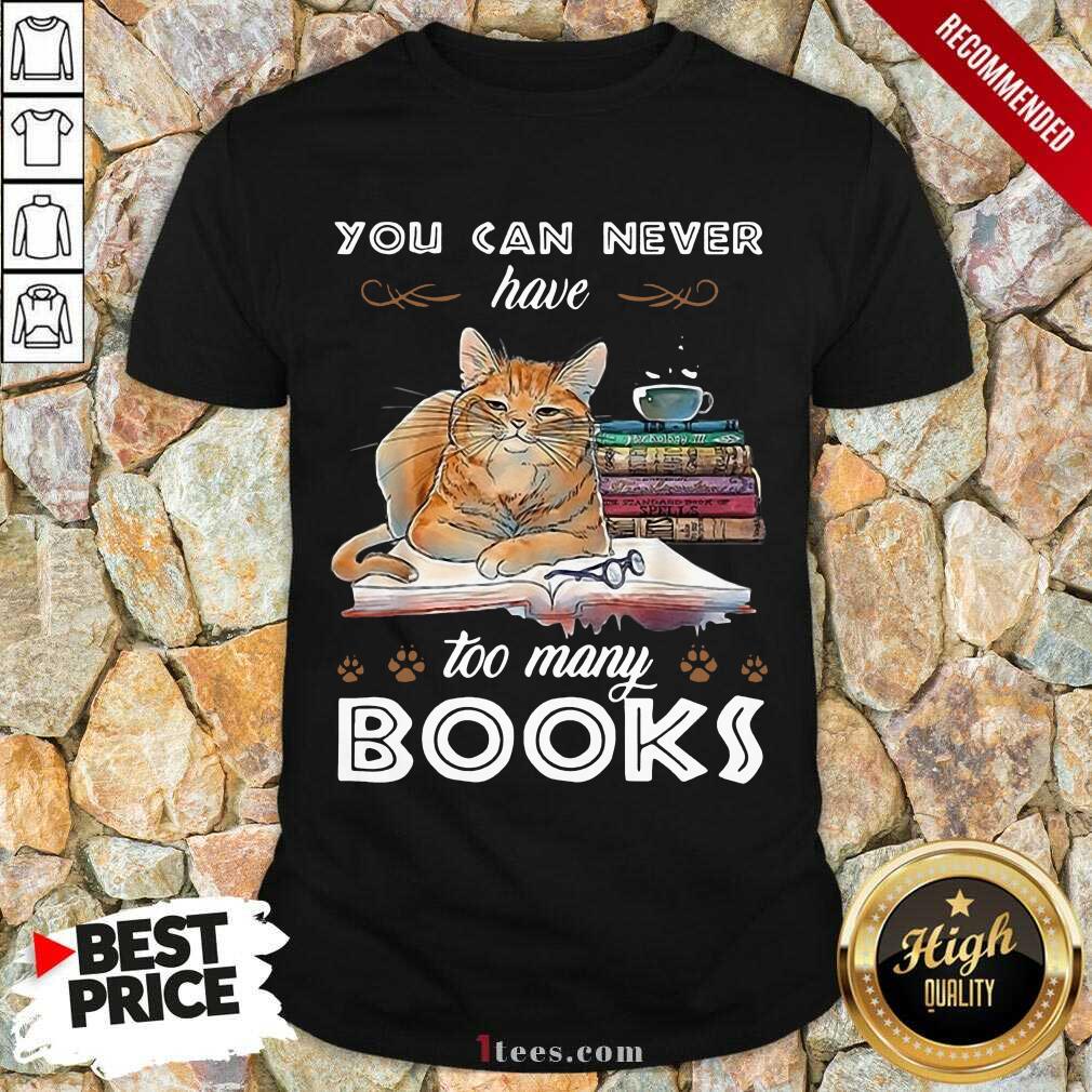 Ecstatic Cats Never Have Many Books Shirt
