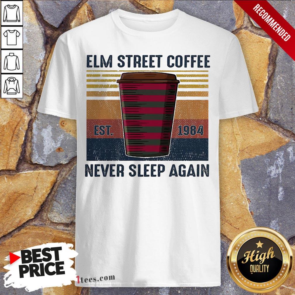 Elm Street Coffee Est 1984 Never Sleep Again Vintage Shirt