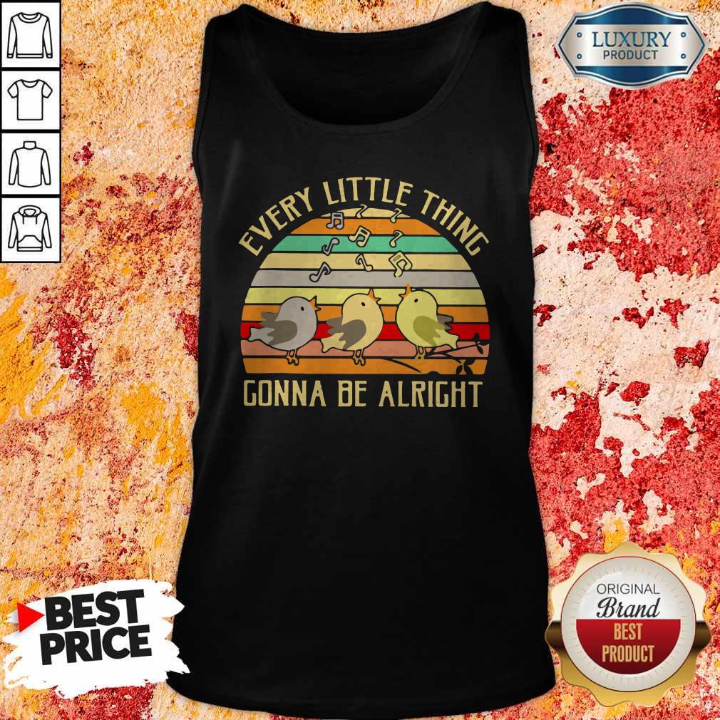 Every Little Thing Is Gonna Be Alright Vintage Shirt
