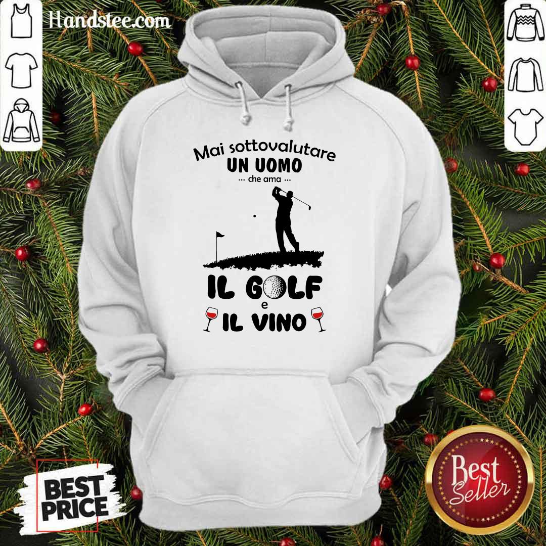 Excited Mai Sottovalutare Un Uomo Il Golf Il Vino Shirt