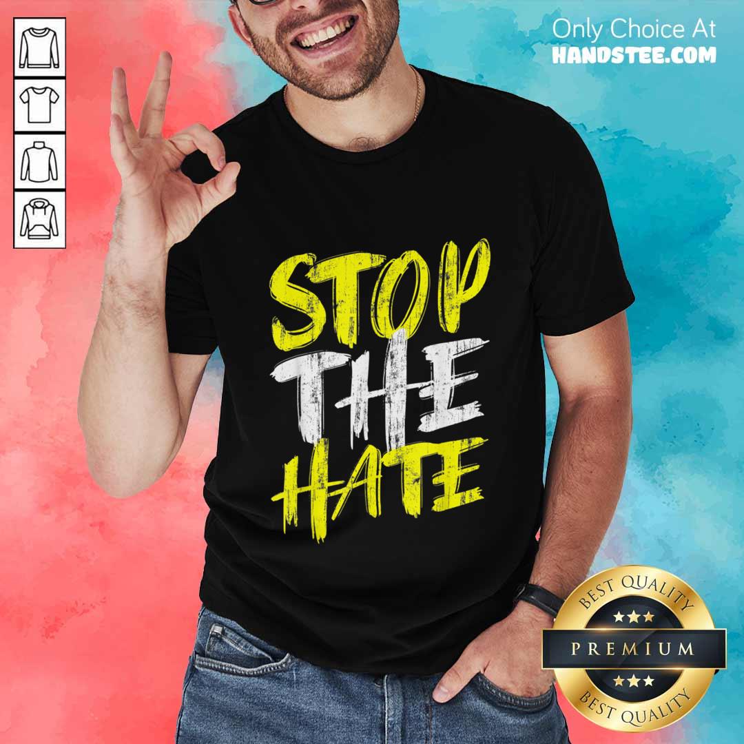 Excited Stop The Hate Asian Comfortable Shirt