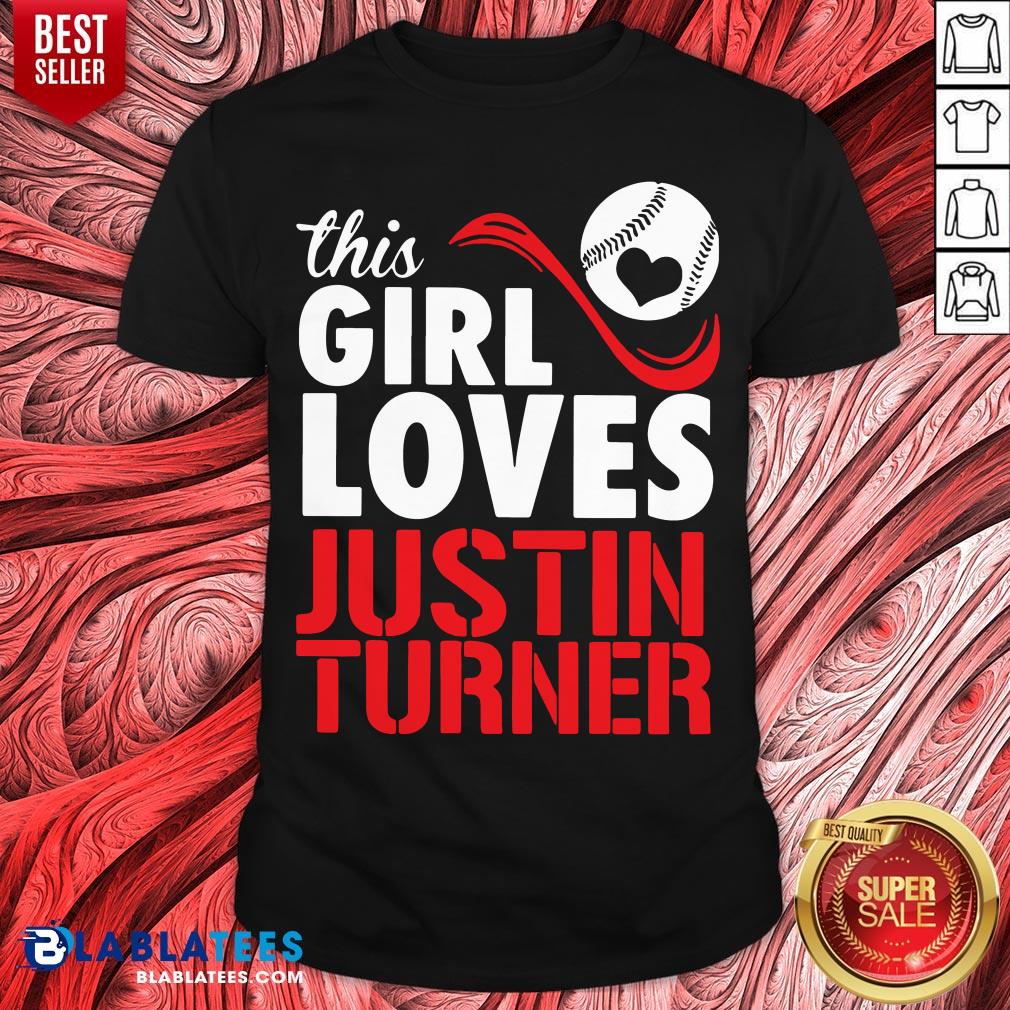 Top Baseball This Girl Loves Justin Turner Shirt