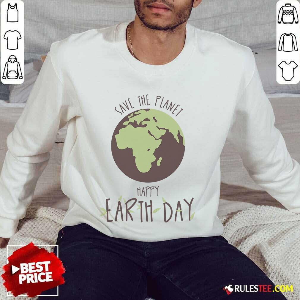 Fantastic Save The Planet Kids Happy Earth Day Shirt