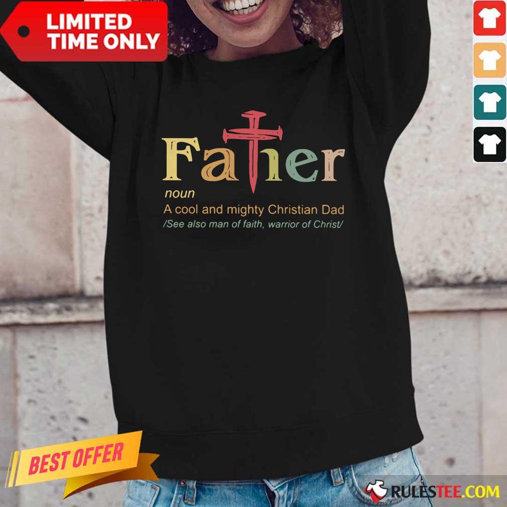 Father Noun A Cool And Mighty Christian Dad Shirt