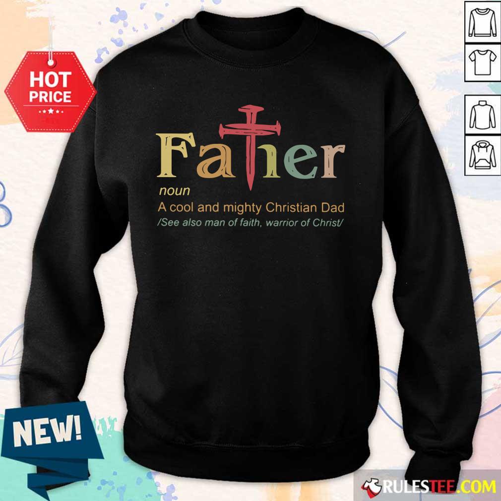 Father Noun A Cool And Mighty Christian Dad Shirt