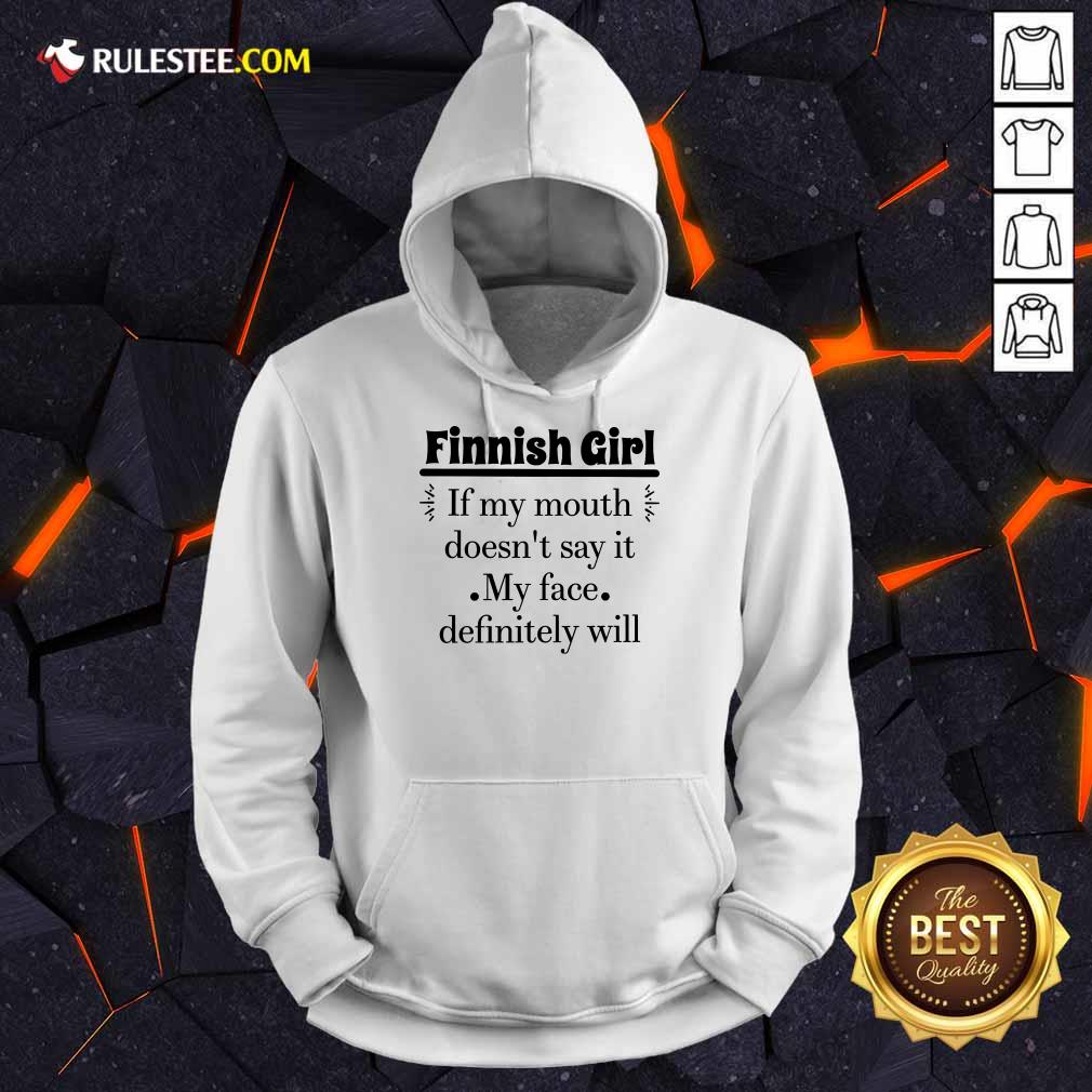 Finnish Girl If My Mouth Shirt