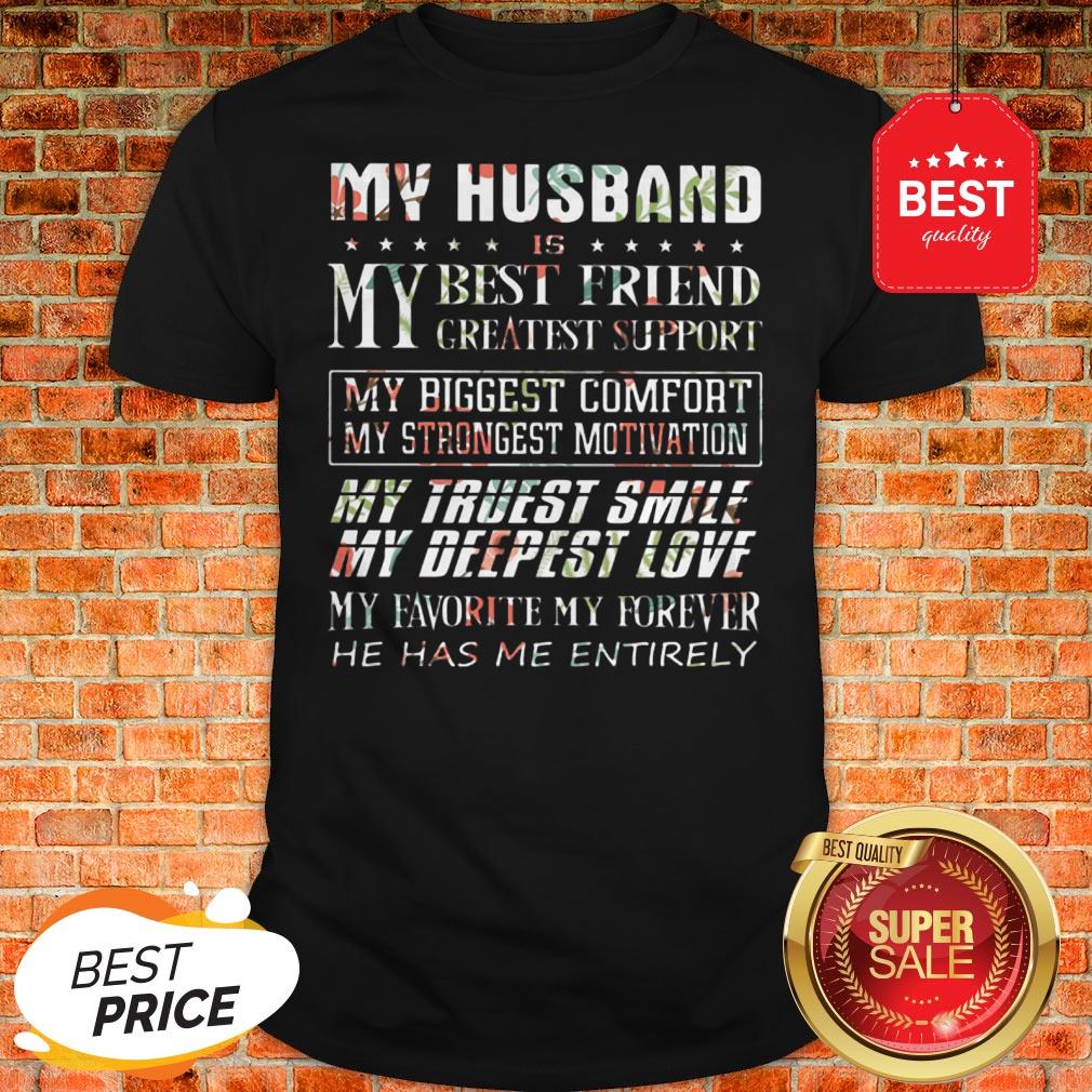 Flower My Husband Is My Best Friend Greatest Support My Biggest Shirt