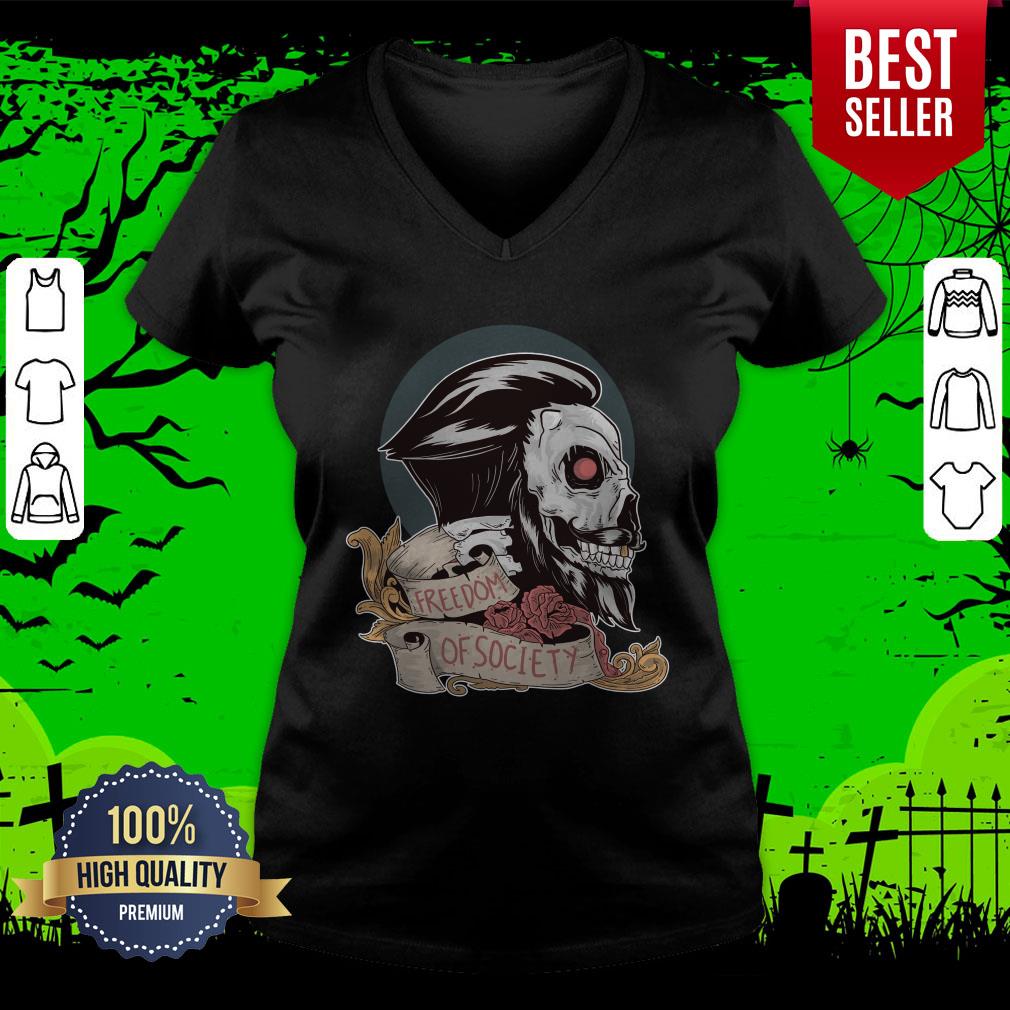 Freedom Of Society Skull Man Day Of The Dead Shirt
