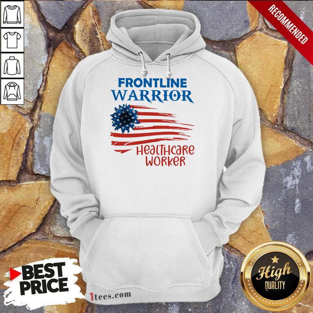 frontline-warrior-healthcare-worker-american-flag-4th-of-july-independence-day-hoodie.jpg