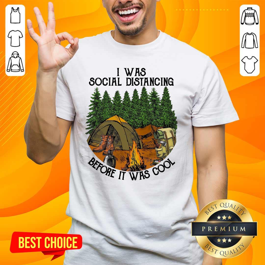 Funny 19 I Was Social Distancing Shirt