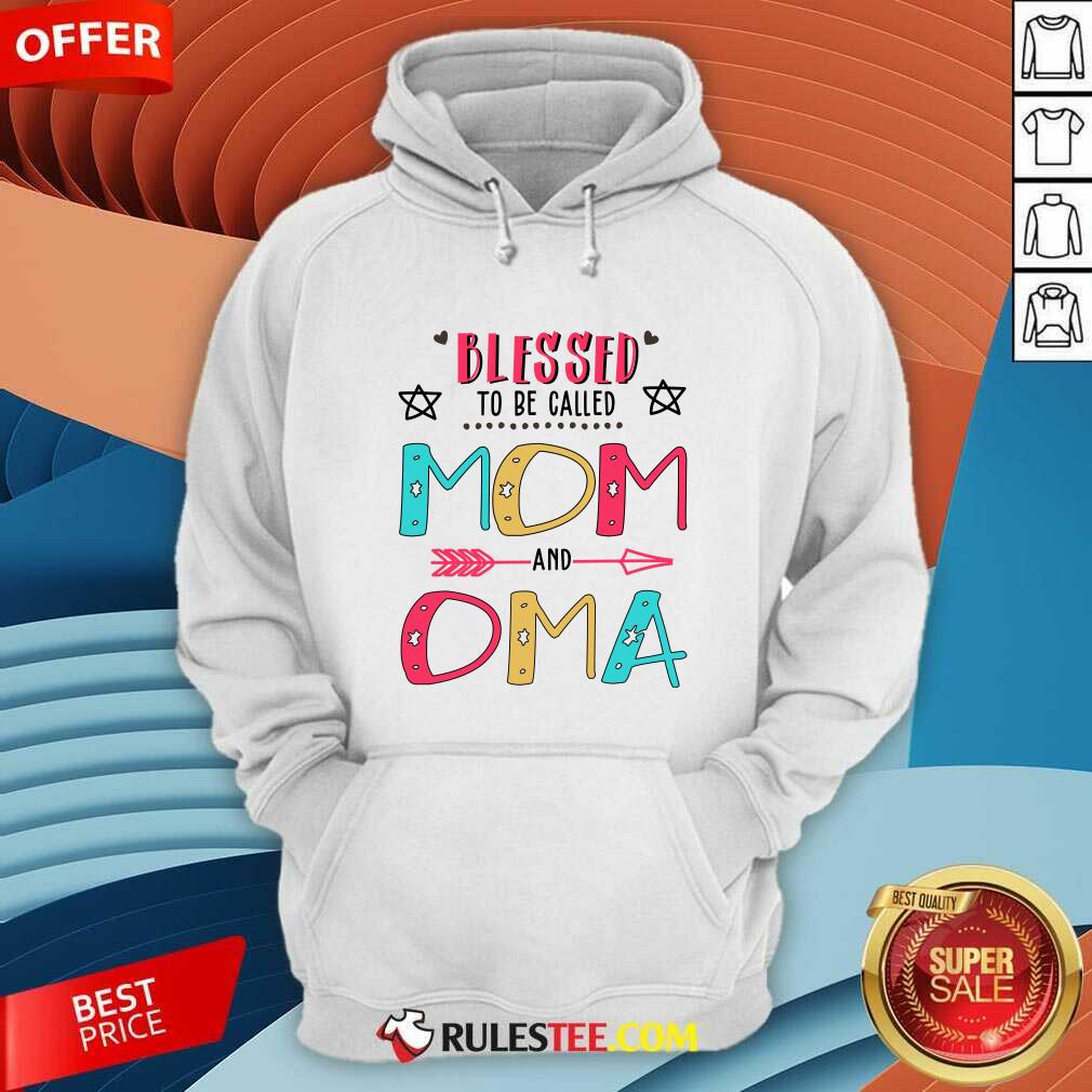 Funny Blessed To Be Called Mom And OMA Mother Day Shirt