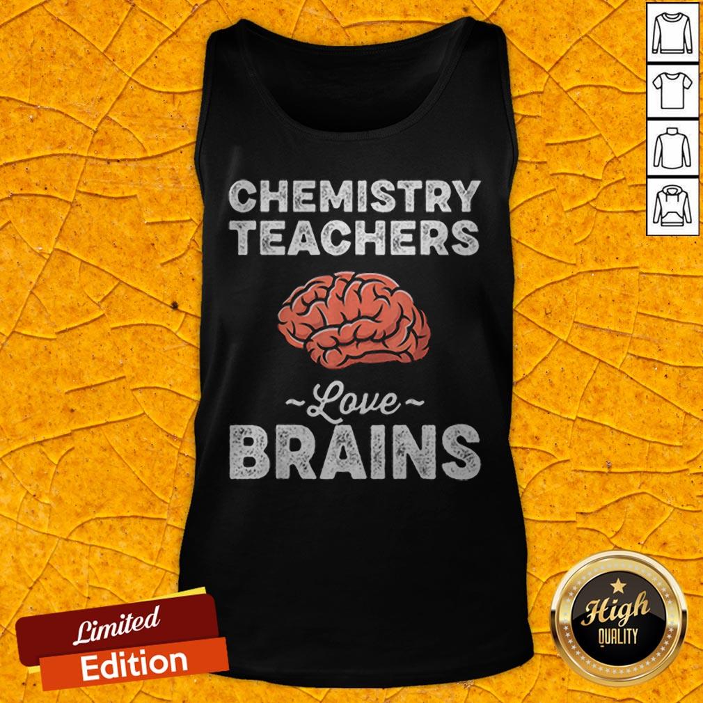 Funny Chemistry Teachers Love Brains Halloween Shirt