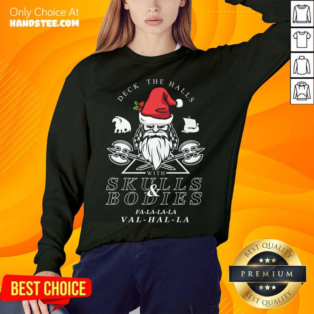 funny-deck-the-halls-with-skulls-and-bodies-falalala-valhalla-funny-vikings-christmas-gift-sweatshirt.jpg
