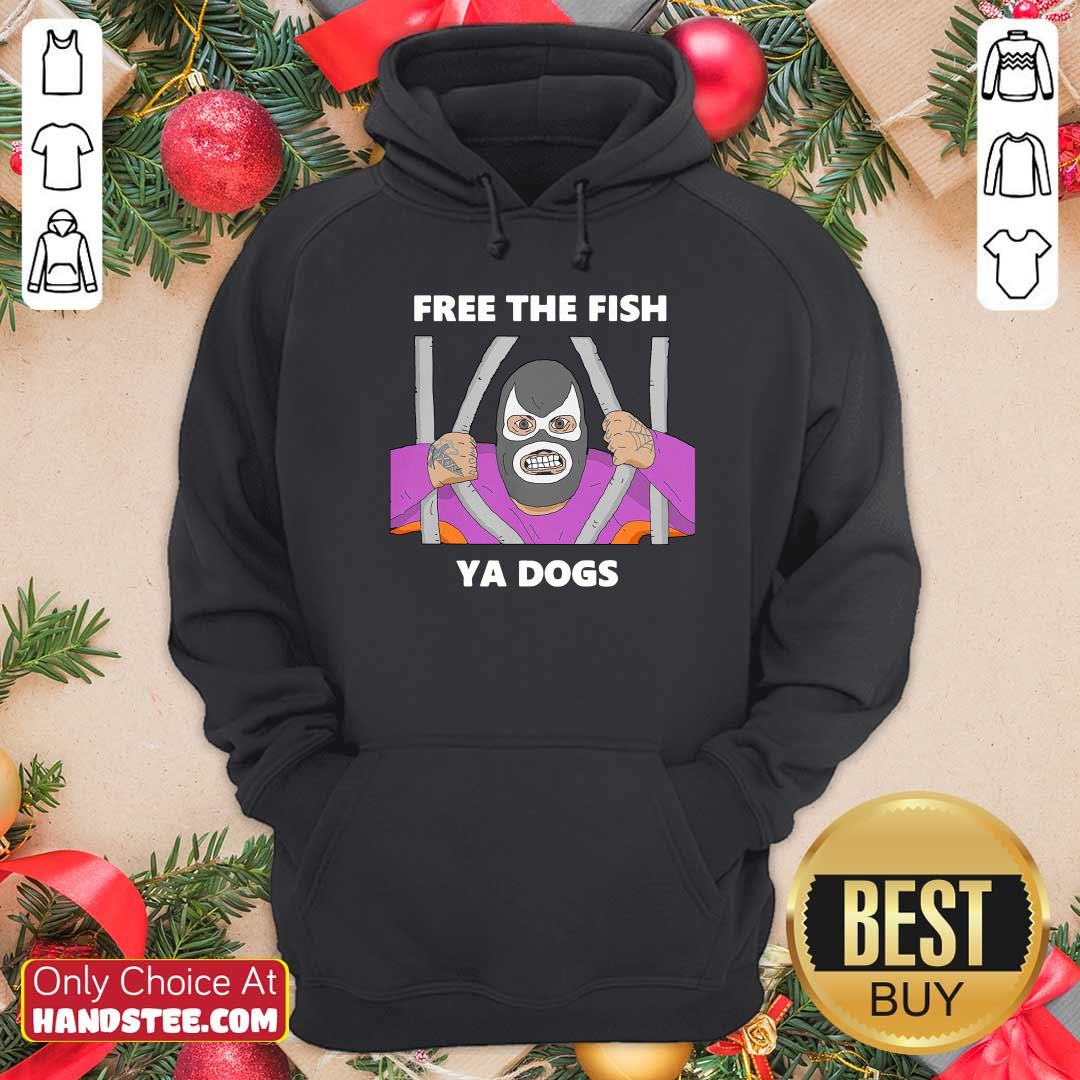 Funny Free The Fish Ya Dogs Shirt