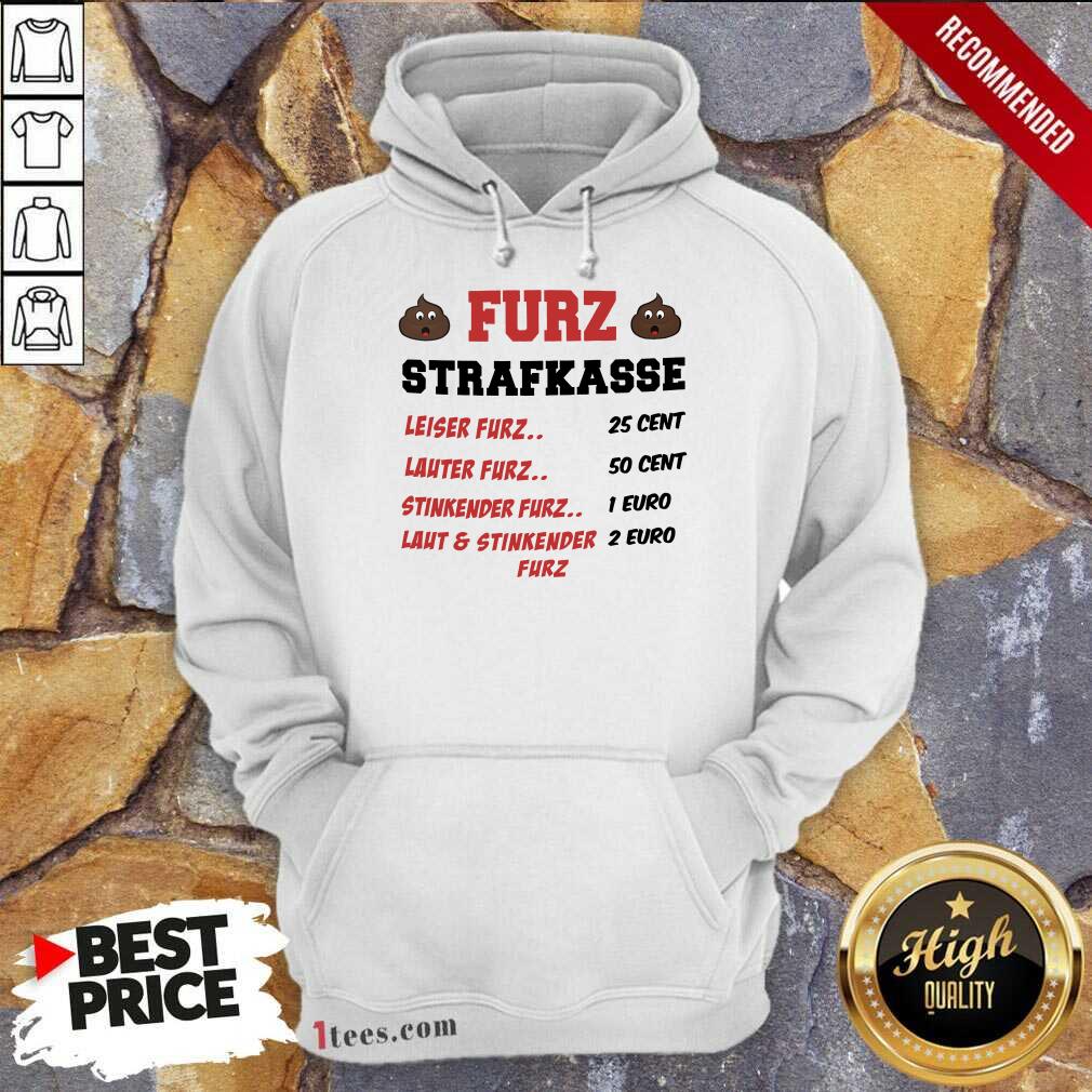 Funny Furz Strafxkasse Leiser Lauter Stinkender Furz Shirt