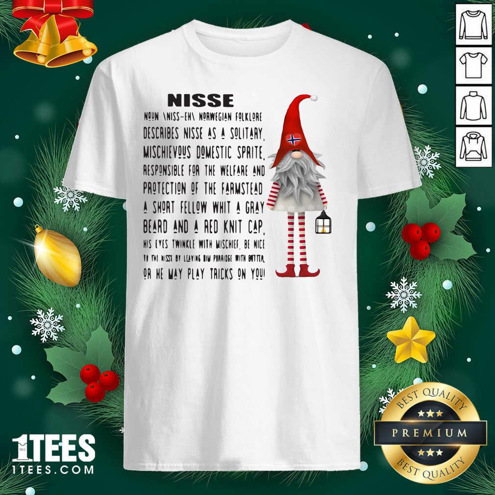 Funny Gnome Nisse Noun Norwegian Folklore Describes Nisse As A Solitary Shirt