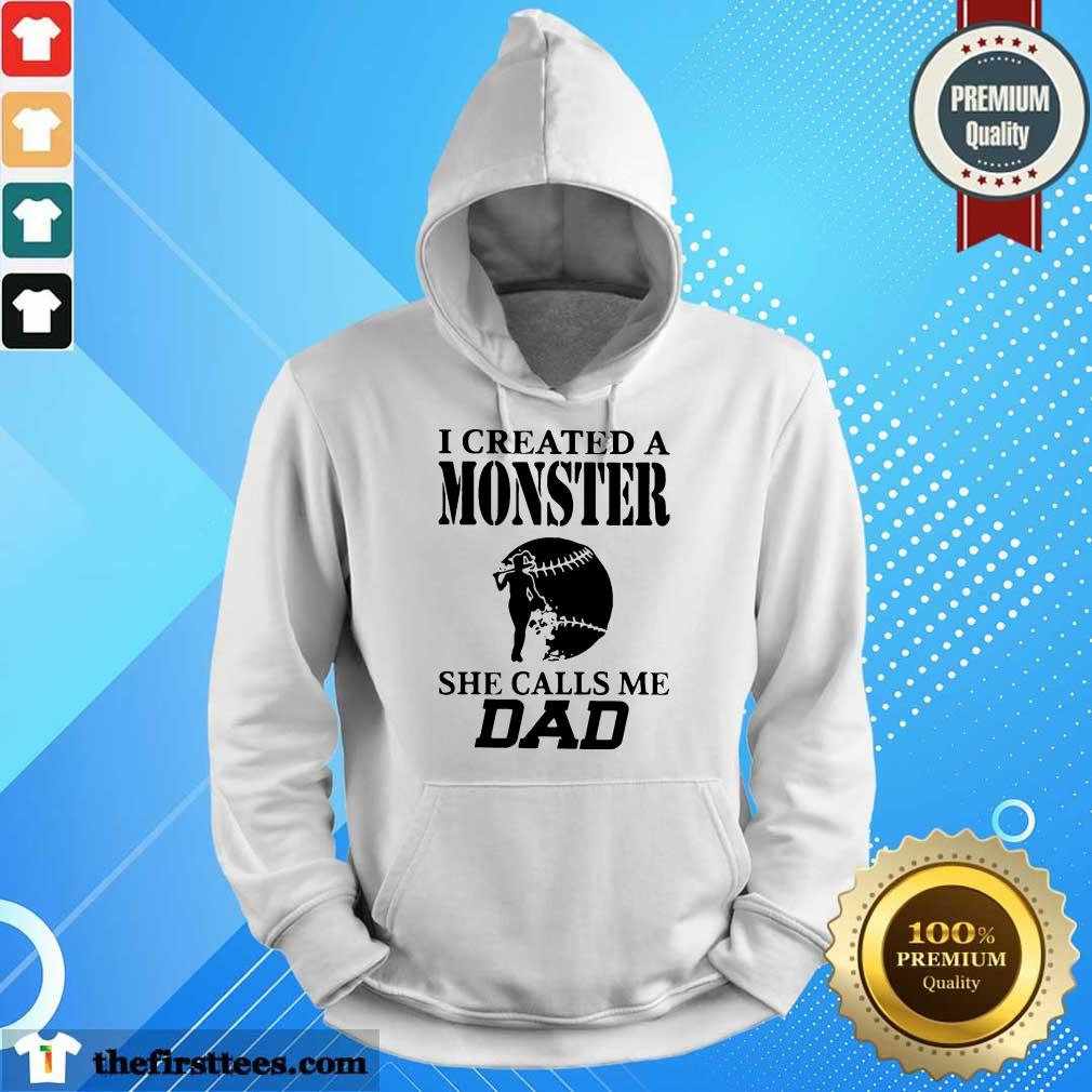 Funny I Created A Monster Dad Baseball Shirt