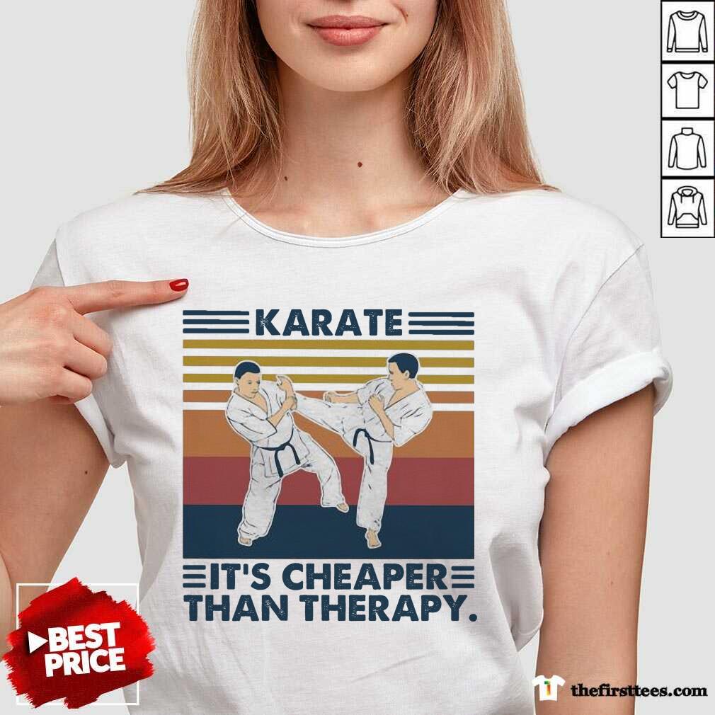 Funny Karate It’s Cheaper Than Therapy Vintage Shirt