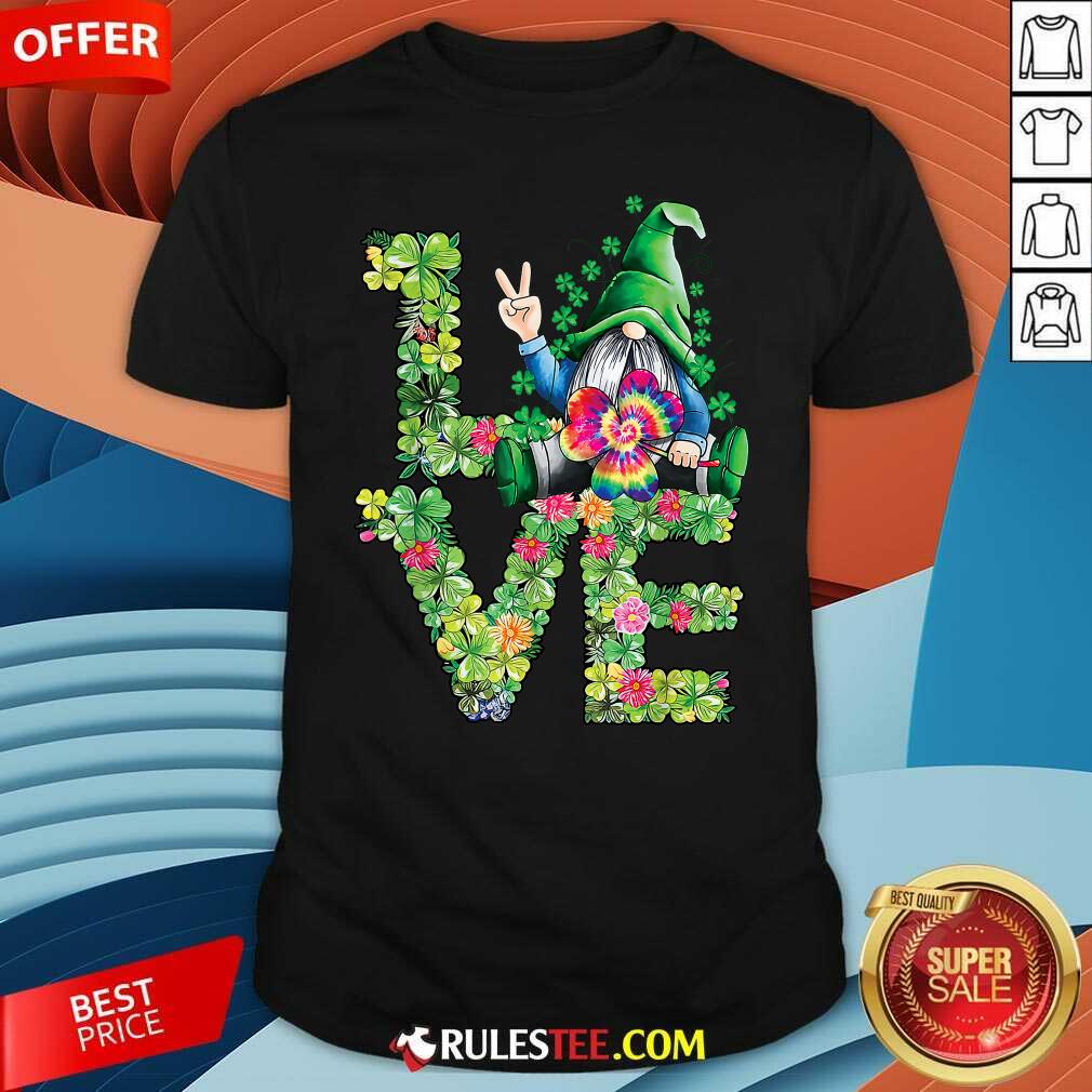 Funny Love Hippie Gnome Happy St Patricks Day Shirt
