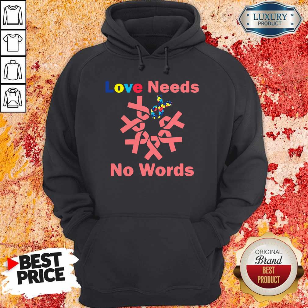 Funny Love Needs No Words Shirt