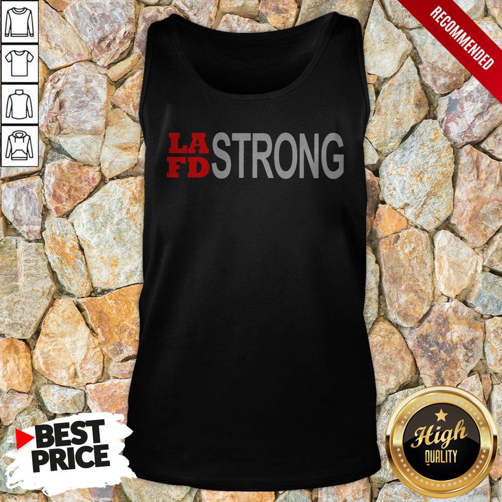 Funny LSFD Strong Shirt