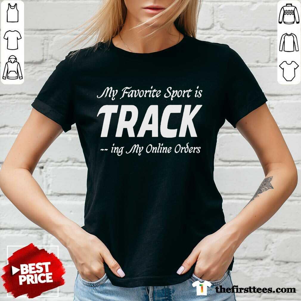 Funny My Favorite Sport Is Tracking My Online Orders Shopper Shirt