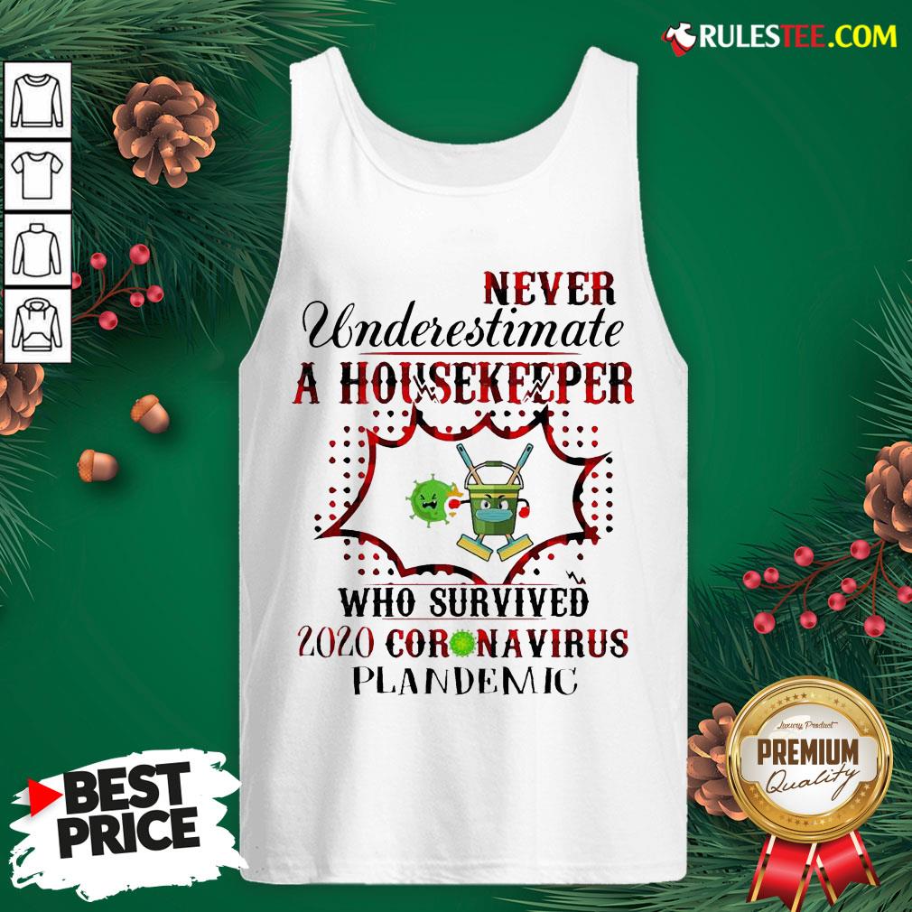funny-never-underestimate-a-housekeeper-who-survived-2020-coronavirus-pandemic-tank-top.jpg