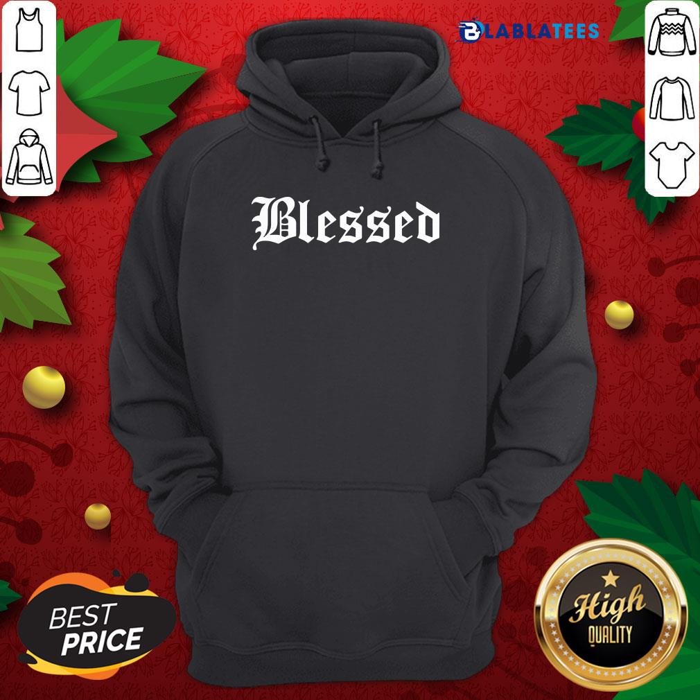Funny Phora Merch Blessed Shirt