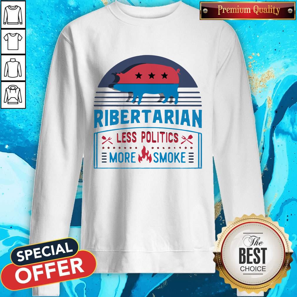 Funny Ribertarian Less Politics More Smoke BBQ Shirt