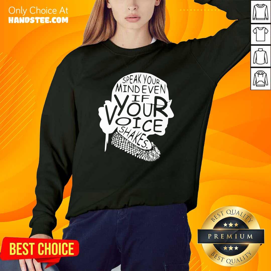 Funny Ruth Bader Ginsburg RBG Speak Your Mind Even If Your Voice Shakes Shirt