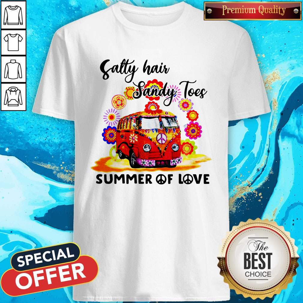 Funny Salty Hair Sandy Toes Summer Of Love Hippie Shirt