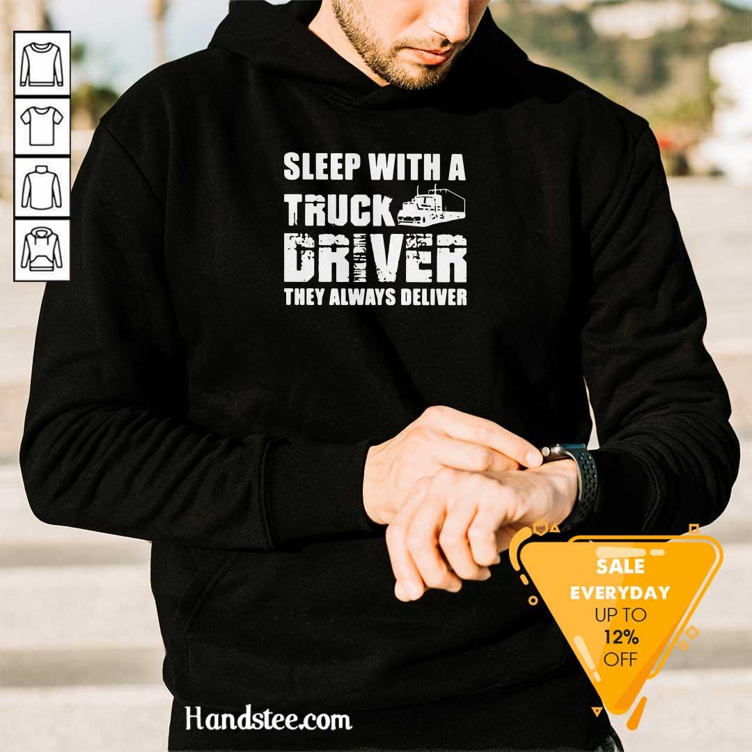 Funny Sleep With A Truck Driver 2 Shirt