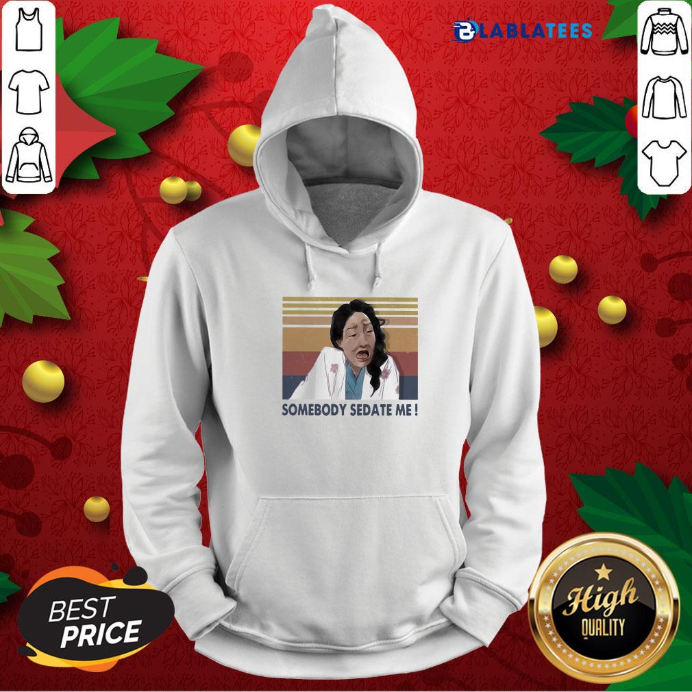 Funny Somebody Sedate Me Vintage Shirt