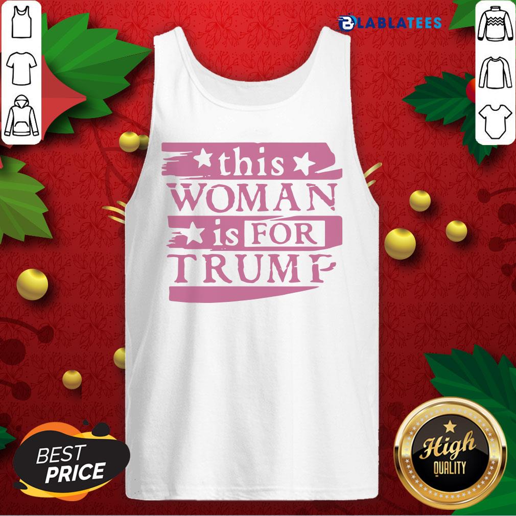 Funny This Woman Is For Trump Shirt