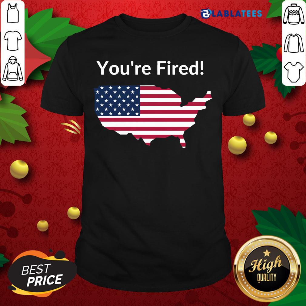 Funny You’re Fired Donald Trump Presidential USA Map Election 2020 Shirt