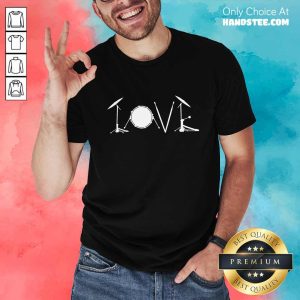 Love Drums Shirt