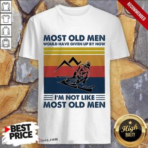 Skiing Most Old Men Would Have Given Up By Now I Am Not Like Most Old Men Vintage Shirt