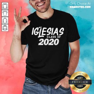 Top Mr Iglesias Class Of 2020 Shirt
