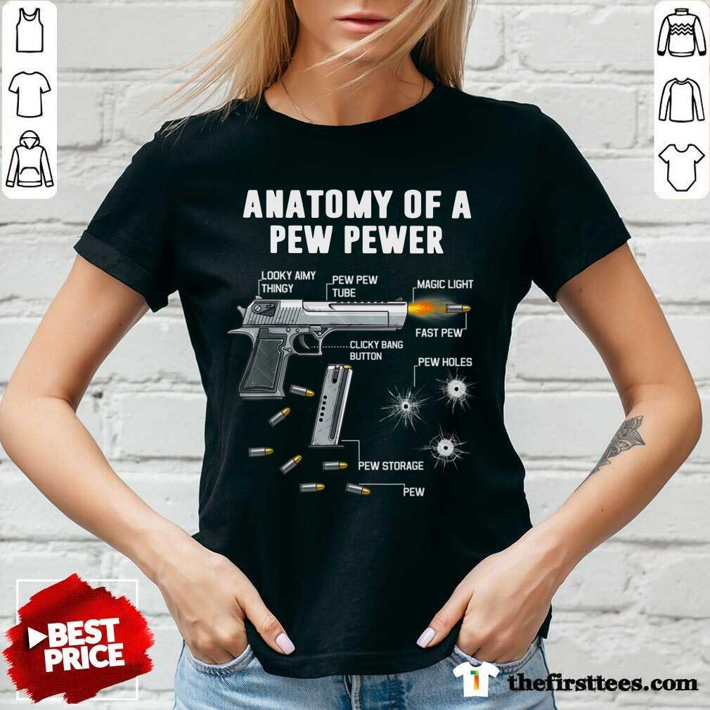 Good Anatomy Of A Pew Pewer Looky Aimy Thingy Shirt