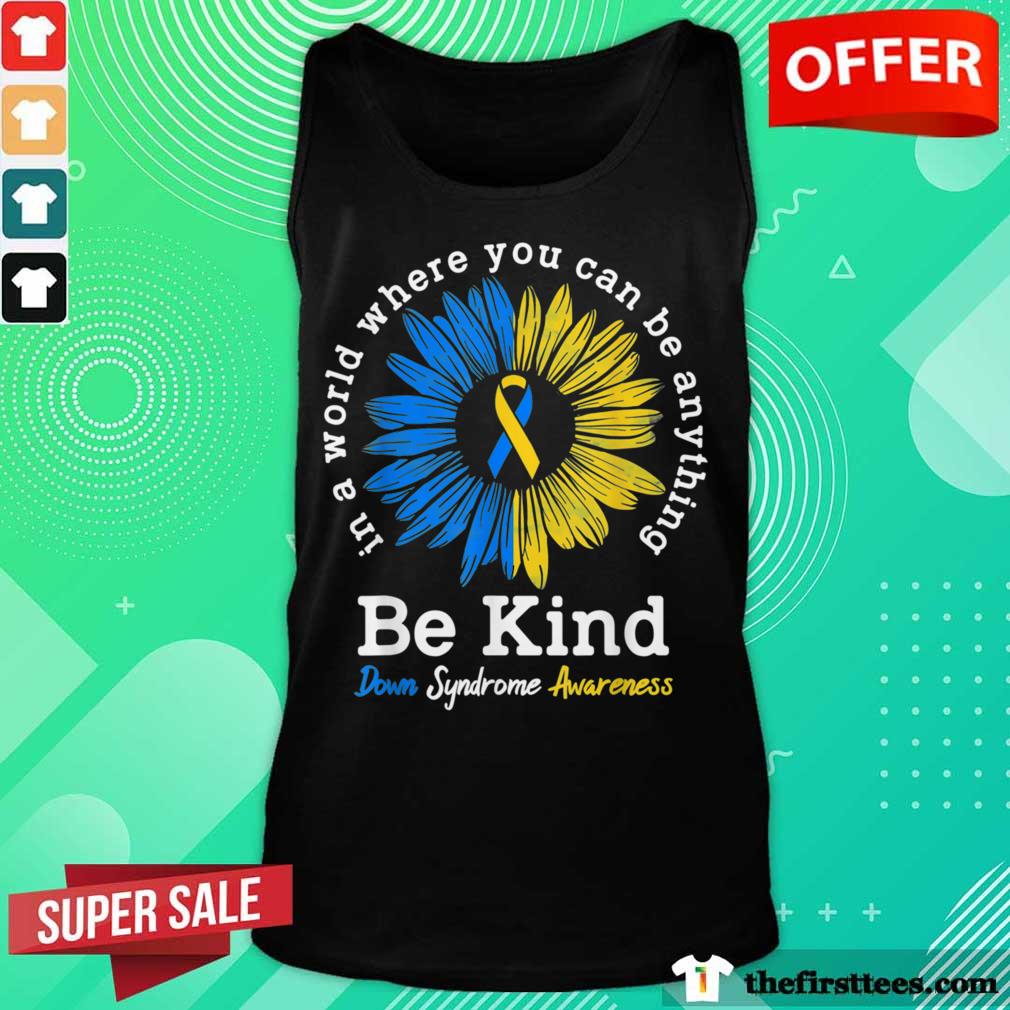 Good Be Kind Down Syndrome Awareness Ribbon Sunflower Kindness Shirt