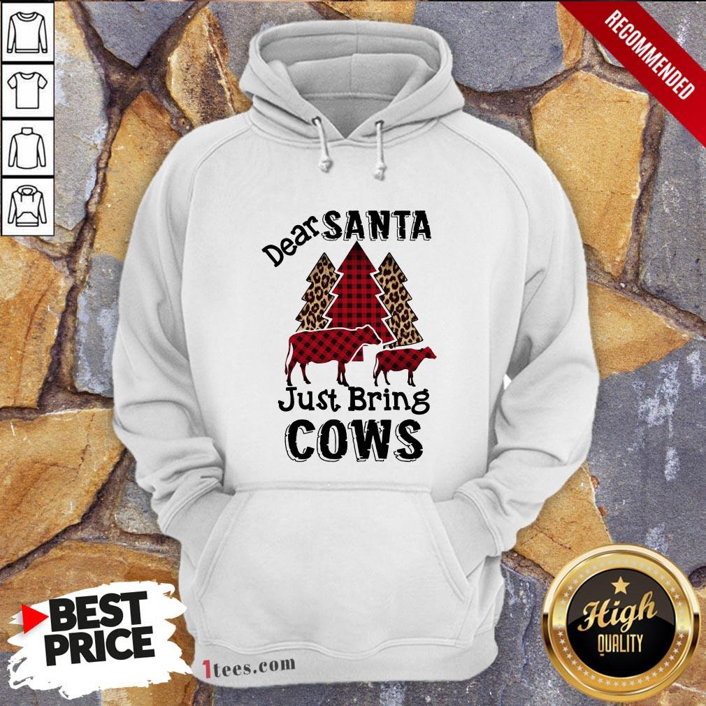 Good Dear Santa Just Bring Cows Christmas Shirt