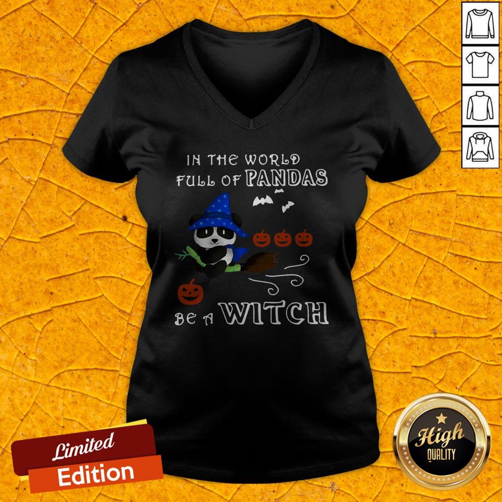 Good In The World Full Of Pandas Be A Witch Shirt