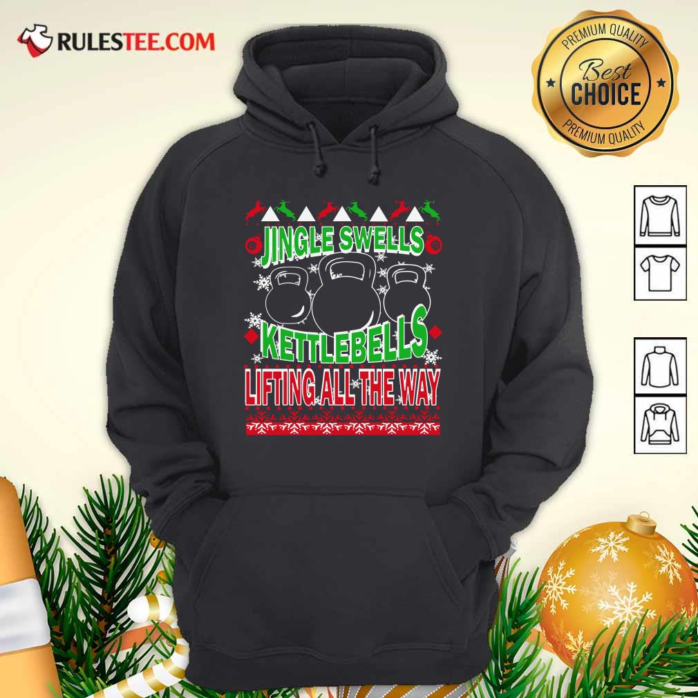 Good Jingle Swells Kettlebells Lifting All The Way Ugly Christmas Shirt