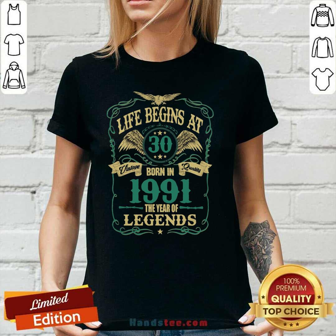Good Life Begins At 30 Born In 1991 Shirt
