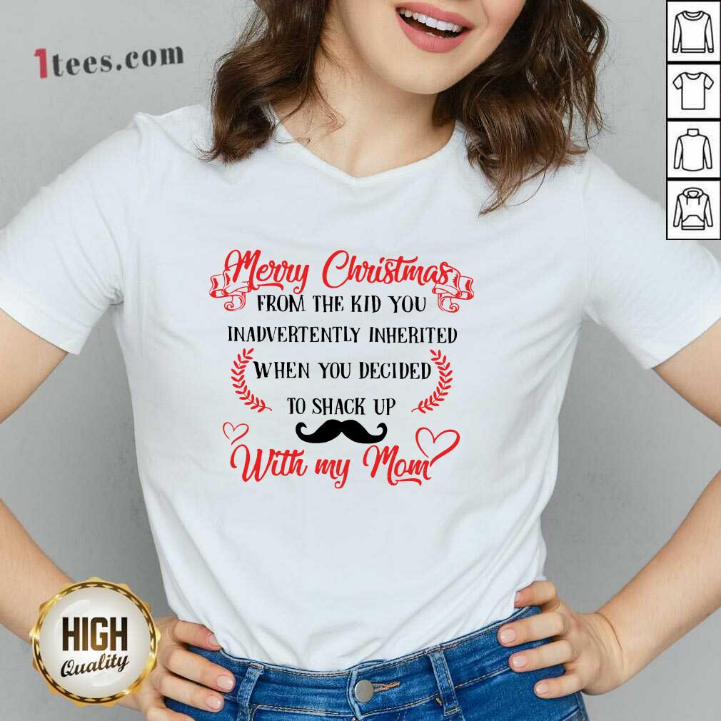 Good Merry Christmas When You Decided To Shack Up With My Mom Shirt