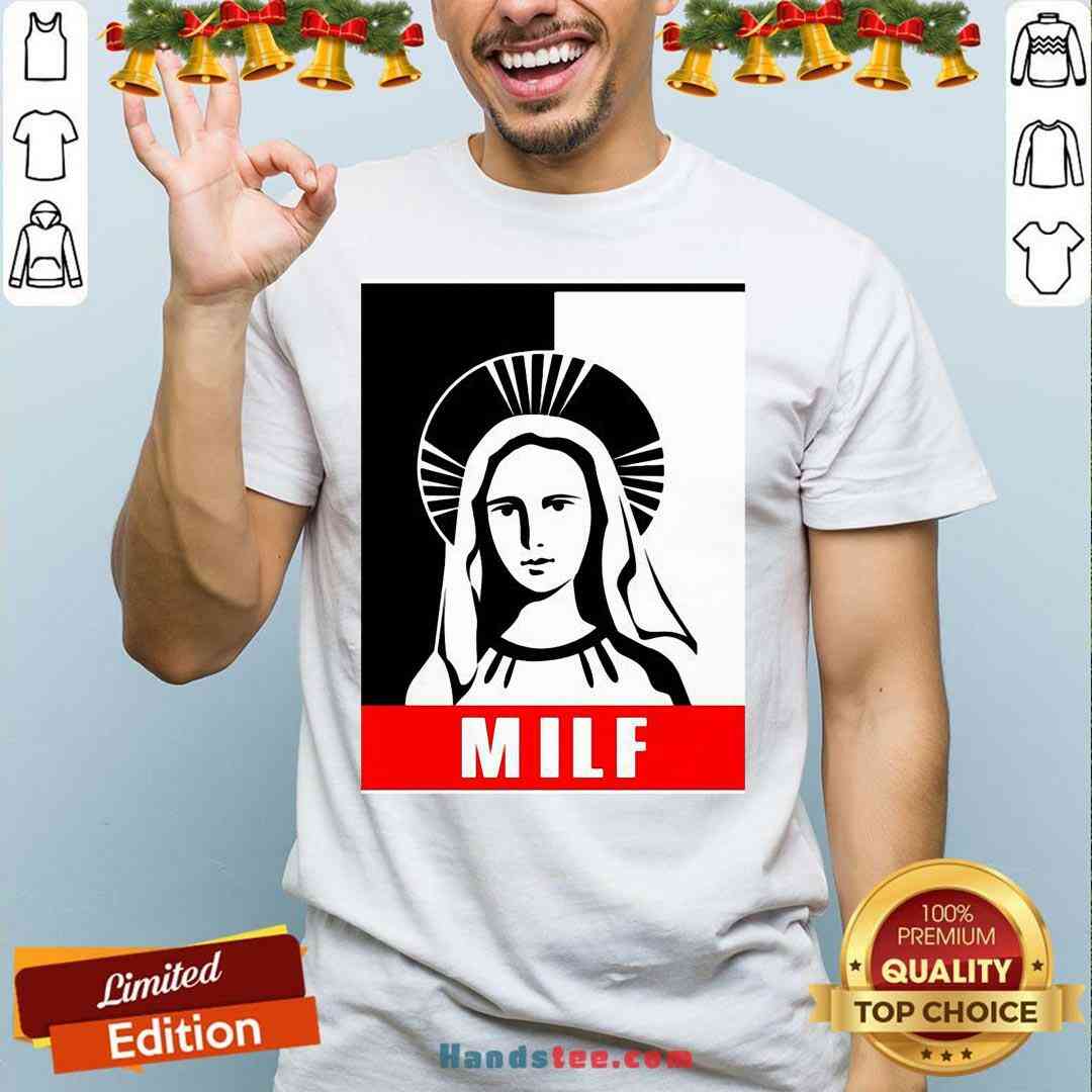 Good Milf Virgin Mary For Christmas Shirt