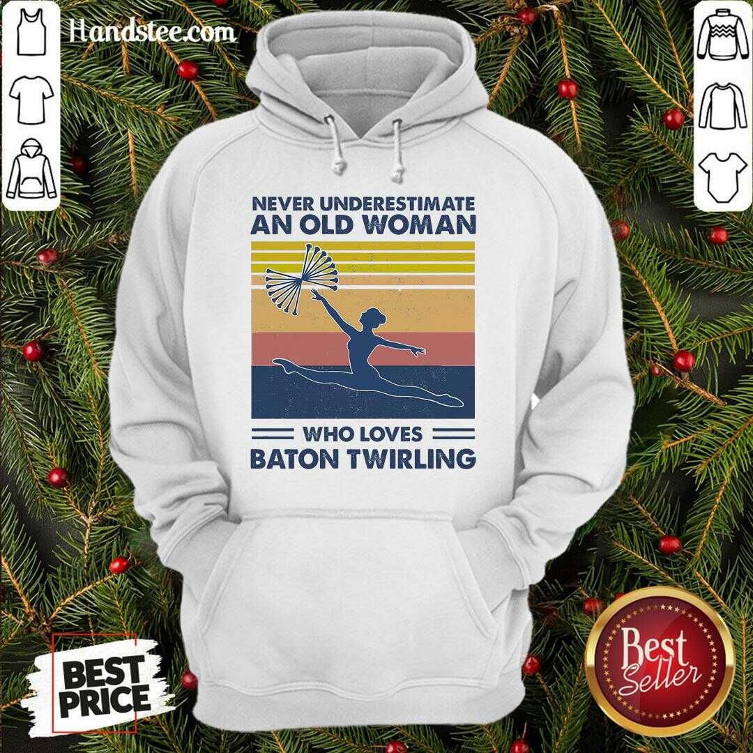 Good Never Underestimate An Old Man Who Loves Baton Twirling Vintage Shirt