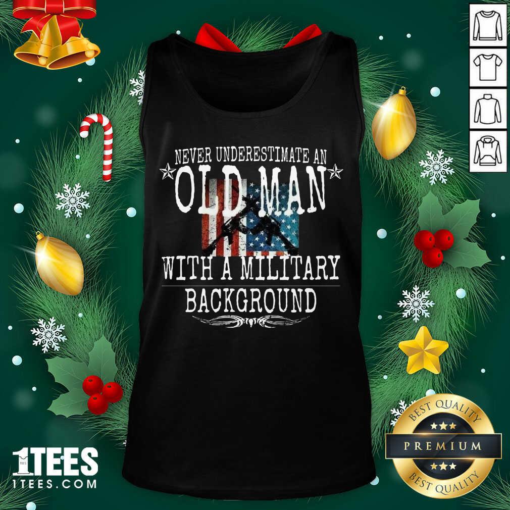 good-never-underestimate-an-old-man-with-a-millitary-background-gun-american-flag-tank-top.jpg