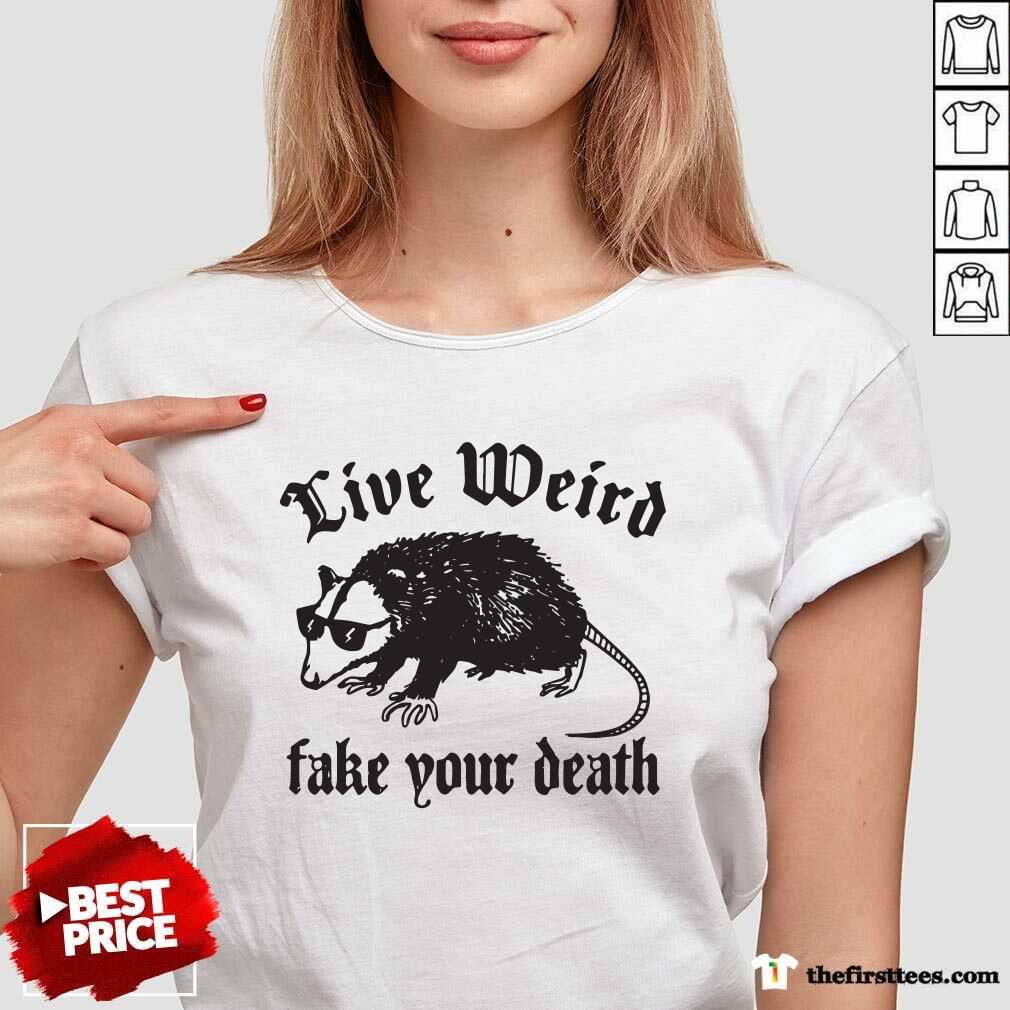 Good Opossum Live Weiro Fake Your Death Shirt