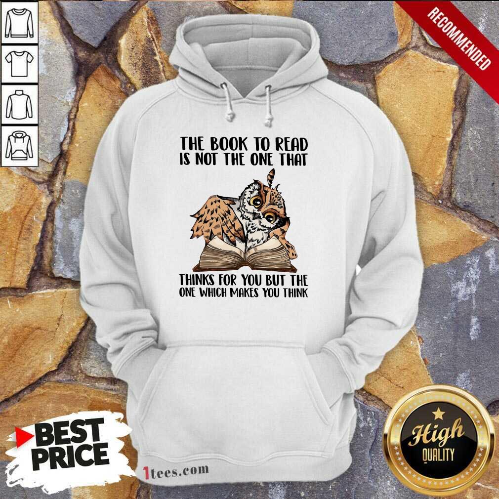 good-owl-the-book-to-read-is-not-the-one-that-thing-for-you-but-the-ohoodie.jpg